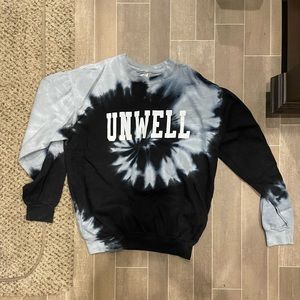Unwell Caller Her Daddy tie dye Sweatshirt